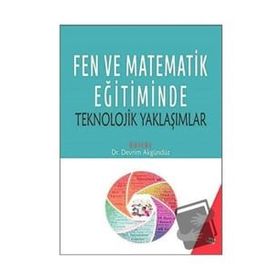 Fen ve Matematik Eğitiminde Teknolojik Yaklaşımlar-Anı Yayıncılık