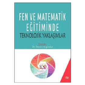 Fen ve Matematik Eğitiminde Teknolojik Yaklaşımlar-Anı Yayıncılık