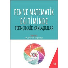 Fen ve Matematik Eğitiminde Teknolojik Yaklaşımlar-Anı Yayıncılık
