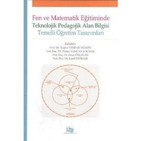 Fen Ve Matematik Eğitiminde Teknolojik Yaklaşımlar - Devrim Akgündüz