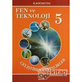 FEN VE TEKNOLOJI 5 GELIŞTIREN ETKINLIKLER - GENEL