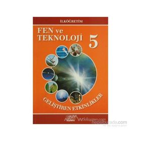FEN VE TEKNOLOJI 5 GELIŞTIREN ETKINLIKLER - GENEL