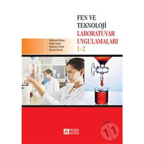 FEN VE TEKNOLOJI LABORATUVAR UYGULAMALARI 1-2 - KOLEKTIF