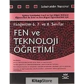 FEN VE TEKNOLOJI ÖĞRETİMİ İLKÖĞRETİM 6-7-8 - SABAHATDIN TOPSAKAL