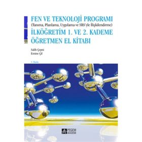 FEN VE TEKNOLOJI PROGRAMI - 1 . VE 2 . KADEME (TANIMA , PLANLAMA , UYGULAMA VE SBSYLE İLİŞKİLENDİRM - SALIH ÇEPNİ;EMINE ÇİL