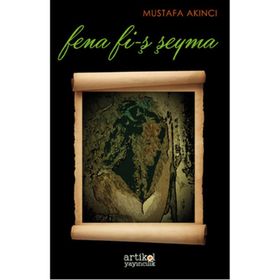 Fena Fi-ş Şeyma - Mustafa Akıncı