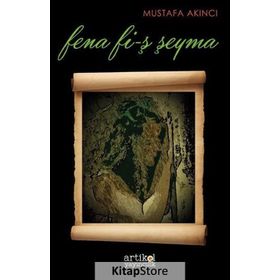 Fena Fi-ş Şeyma - Mustafa Akıncı