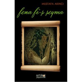 Fena Fi-ş Şeyma - Mustafa Akıncı