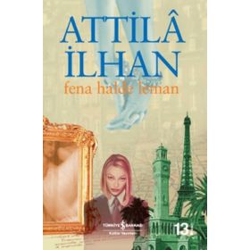 Fena Halde Leman - Atillâ İlhan