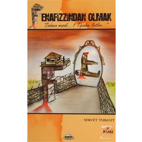 FENAFIZZINDAN OLMAK - SERVET TURGUT