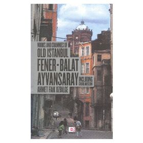 FENER BALAT AYVANSARAY (İNGİLİZCE) - AHMET ÖZBİLGE