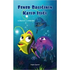 Fener Balığının Kayıp Işığı - Göktuğ Canbaba