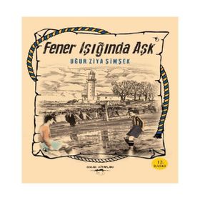 FENER IŞIĞINDA AŞK - UĞUR ZIYA ŞİMŞEK