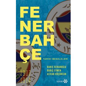 Fenerbahçe Tarihi Meseleleri - Kolektif