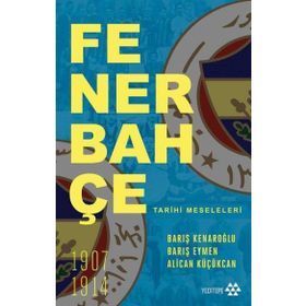 Fenerbahçe Tarihi Meseleleri - Kolektif
