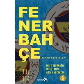 Fenerbahçe Tarihi Meseleleri - Kolektif
