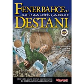 Fenerbahçe’li Kahraman Arif’in Çanakkale Destanı - Osman Arslan