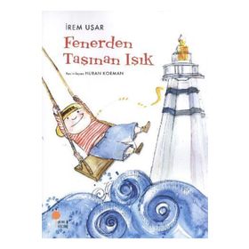 FENERDEN TAŞINAN IŞIK - İREM UŞAR