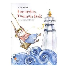 FENERDEN TAŞINAN IŞIK - İREM UŞAR