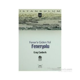 FENER'E GIDEN YOL FENERYOLU - ERAY CANBERK