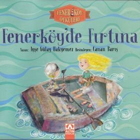 Fenerköy'de Fırtına - Fenerköy Öyküleri