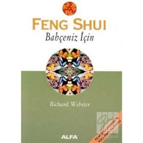 FENG SHUI BAHÇENİZ İÇİN - RICHARD WEBSTER