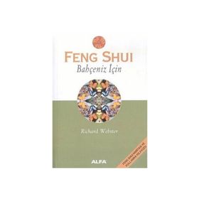 FENG SHUI BAHÇENİZ İÇİN - RICHARD WEBSTER
