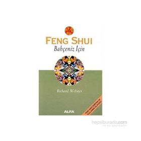 FENG SHUI BAHÇENİZ İÇİN - RICHARD WEBSTER