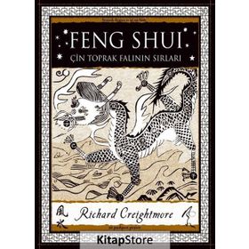 Feng Shui: Çin Toprak Falının Sırları - Richard Creightmore