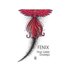 Fenix - Pınar Gökler Özsavaşçı