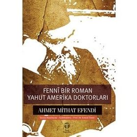 Fennî Bir Roman Yahut Amerika Doktorları Ahmet Mithat Efendi Tema Yayınları