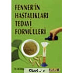 FENNER'IN HASTALIKLARI TEDAVI FORMÜLLERİ - ALI DÜLGER