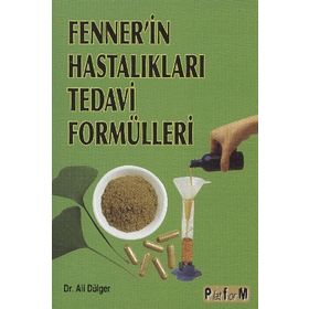 FENNER'IN HASTALIKLARI TEDAVI FORMÜLLERİ - ALI DÜLGER