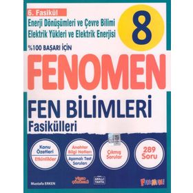 Fenomen 8. Sınıf Fen Bilimleri 6.Fasikül