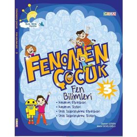 Fenomen Çocuk 3. Sınıf Fen Bilimleri-Gama Yayınları
