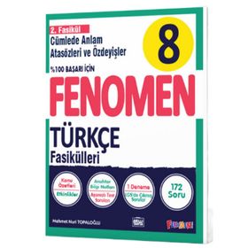 Fenomen Okul Yayınları 8. Sınıf Türkçe Fasikül 2 Cümlede Anlam Atasözleri ve Özdeyişler