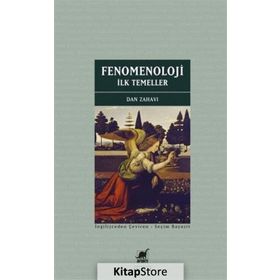 Fenomenoloji: İlk Temeller - Dan Zahavi