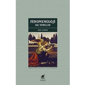 Fenomenoloji: İlk Temeller - Dan Zahavi