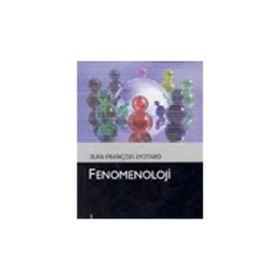 FENOMENOLOJI - JEAN FRANÇOİS LYOTARD
