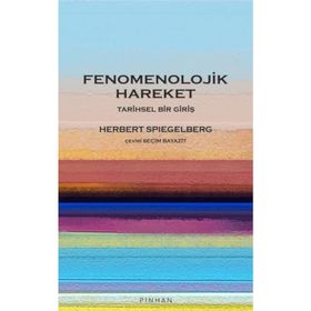Fenomenolojik Hareket - Tarihsel Bir Giriş - Herbert Spiegelberg