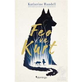 Feo Ve Kurt - Katherine Rundell