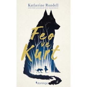 Feo Ve Kurt - Katherine Rundell