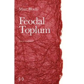 FEODAL TOPLUM - MARC BLOCH
