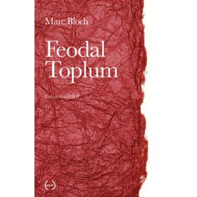 FEODAL TOPLUM - MARC BLOCH