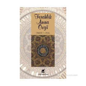 FERAHLIK ANINA ÖVGÜ - ÖMER F. OYAL