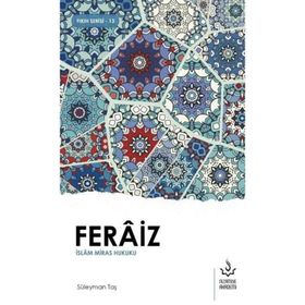 Feraiz İslam Miras Hukuku Süleyman Taş Nizamiye Akademi Yayınları