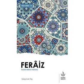 Feraiz İslam Miras Hukuku Süleyman Taş Nizamiye Akademi Yayınları