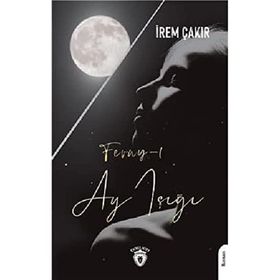 Feray-ı Ay Işığı-Seda İrem Çakırca