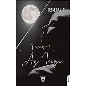 Feray-ı Ay Işığı-Seda İrem Çakırca