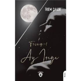 Feray-ı Ay Işığı-Seda İrem Çakırca